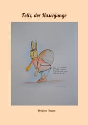 Cover von Felix, der Hasenjunge