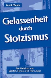 Cover von Gelassenheit durch Stoizismus