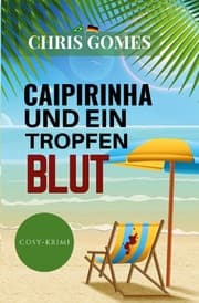 Cover von Caipirinha und ein Tropfen Blut