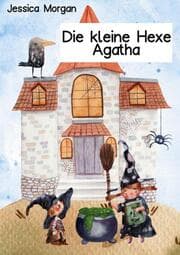 Cover von Die kleine Hexe Agatha