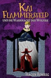 Cover von Kai Flammersfeld Und Die Wahnnacht Der Wolfire