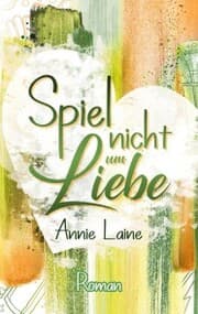 Cover von Spiel nicht um Liebe