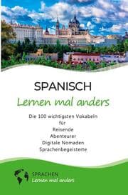 Cover von Spanisch lernen mal anders - Die 100 wichtigsten Vokabeln
