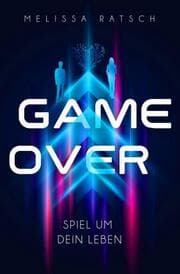Cover von Game Over - Spiel um dein Leben
