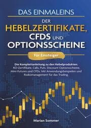 Cover von Das Einmaleins der Hebelzertifikate, CFDs und Optionsscheine für Einsteiger