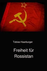 Cover von Freiheit für Rossistan