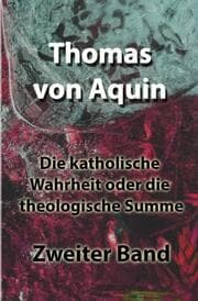 Cover von Die katholische Wahrheit oder die theologische Summe