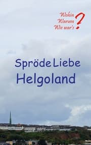 Cover von Spröde Liebe Helgoland