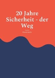 Cover von 20 Jahre Sicherheit - der Weg