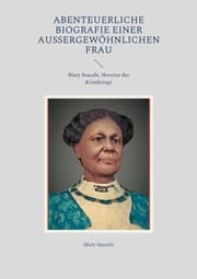 Cover von Abenteuerliche Biografie einer außergewöhnlichen Frau