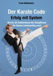 Cover von Der Karate Code - Erfolg mit System
