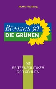 Cover von Die Spitzenpolitiker der Grünen