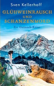 Cover von Glühweinrausch und Schanzenmord
