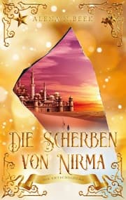 Cover von Die Scherben von Nirma - Die Entscheidung