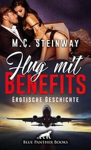 Cover von Flug mit Benefits - Erotische Geschichte + 1 weitere Geschichte