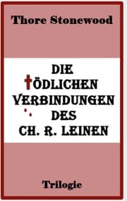 Cover von Die tödlichen Verbindungen des Ch. R. Leinen