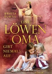 Cover von Eine Löwenoma gibt niemals auf