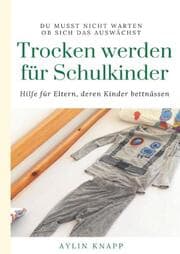 Cover von Trocken werden für Schulkinder