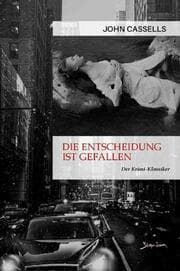 Cover von DIE ENTSCHEIDUNG IST GEFALLEN