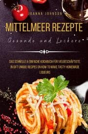 Cover von Mittelmeer Rezepte Gesunde und Leckere