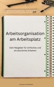 Cover von Arbeitsorganisation am Arbeitsplatz