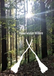 Cover von Hexe wider Willen