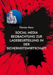 Cover von Social Media Beobachtung zur Lagebeurteilung in der Sicherheitswirtschaft