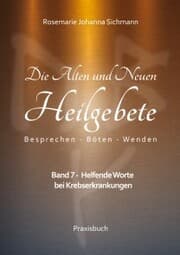 Cover von Die Alten und Neuen Heilgebete
