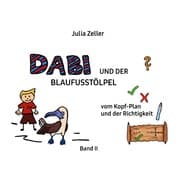Cover von Dabi und der Blaufusstölpel - vom Kopf-Plan und der Richtigkeit - Band II