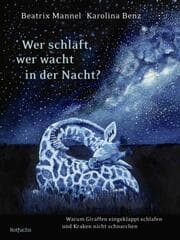 Cover von Wer schläft, wer wacht in der Nacht?