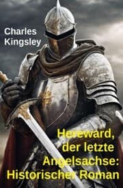 Cover von Hereward, der letzte Angelsachse: Historischer Roman
