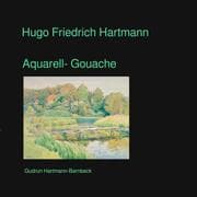 Cover von Hugo Friedrich Hartmann Aquarell- Gouache