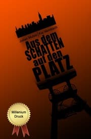Cover von Aus dem Schatten auf den Platz