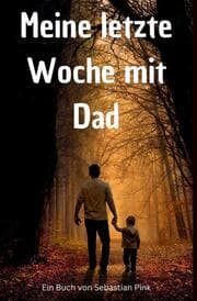 Cover von Meine letzte Woche mit Dad