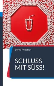 Cover von Schluss mit Süß!