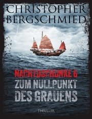 Cover von Nachtdschunke 6 zum Nullpunkt des Grauens