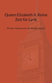 Cover von Queen Elizabeth II. Keine Zeit für Lyrik