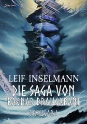 Cover von DIE SAGA VON RAGNAR DRAUGABANI - DRAUGAR I