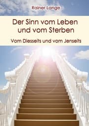 Cover von Der Sinn vom Leben und vom Sterben