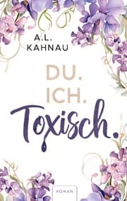 Cover von Du. Ich. Toxisch