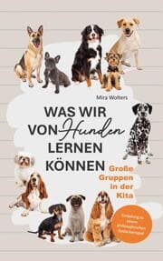 Cover von Was wir von Hunden lernen können