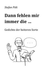Cover von Dann fehlen mir immer die ...