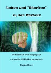 Cover von Leben und Sterben in der Matrix