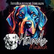 Cover von Hunde Malbuch Fotorealistisch.