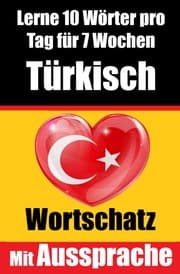 Cover von Türkisch-Vokabeltrainer: Lernen Sie 7 Wochen lang täglich 10 Türkische Wörter - Die Tägliche Türkische Herausforderung