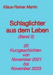 Cover von Schlaglichter aus dem Leben (Band 3)