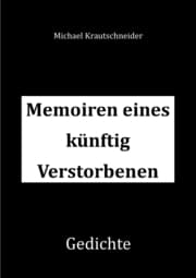 Cover von Memoiren eines künftig Verstorbenen