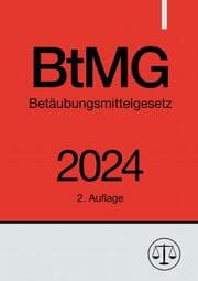 Cover von Betäubungsmittelgesetz - BtMG 2024