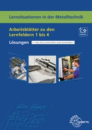 Cover von Lösungen zu 19401 Lernsituationen in der Metalltechnik - Arbeitsblätter zu den LF 1 bis 4