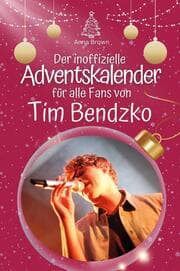 Cover von Der inoffizielle Adventskalender für alle Fans von Tim Bendzko